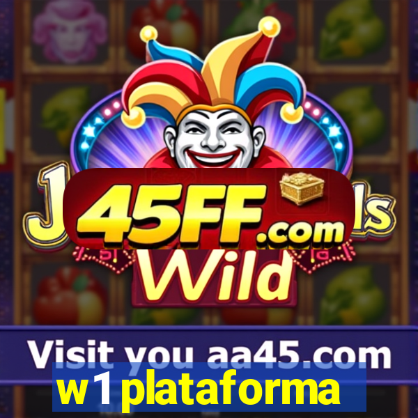 w1 plataforma